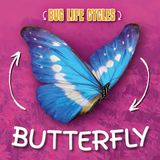 Butterfly Kidhaven Publishing Bug Life Cycles- Butterfly