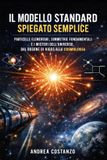 Il Libri GmbH La Scienza Spiegata Semplice-Il Modello Standard Spiegato Semplice Paperback