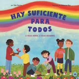 HAY SUFICIENTE PARA TODOS: A VECES DAMOS, A VECES RECIBIMOS