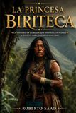 La princesa Biriteca: La mujer que desafió la conquista de Costa Rica