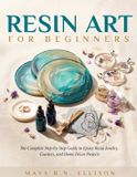 RESIN Independently Published RESIN ART for BEGINNERS Paperback