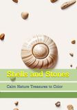 Shells and Stones: Calm Nature Treasures to Color