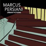 Sonic Rendezvous Marcus Persiani - Urban Fictions (CD)