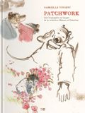 Gabrielle Patchwork - Une Biographie En Images De La Creatrice D'Ernest & Celestine