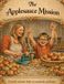 The Applesauce Mission: A Kitchen Adventure Story - Kristi Nicole Hammond - Hardcover