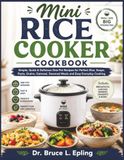 Mini Rice Cooker Cookbook
