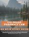 Colorado Pharmacy Law: An MPJE® Study Guide