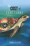 The Cost of Sanctuary: A Novel