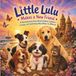 Little Lulu Makes a New Friend: A Heartwarming Story about Kindness, Inclusion, Courage and Celebrating what makes us different