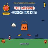The Missing Candy Bucket: A Colouring & Puzzle Adventure