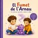 El Fumet de l'Arnau: Un conte per aprendre a calmar la ràbia