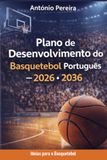 Plano de Desenvolvimento do Basquetebol Português – 2026-2036