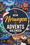 Dein Norwegen-Adventskalender - 24 Türchen zum Lesen, Staunen und Rätseln: Eine Adventsreise zu Fjorden, Trollen und Polarlichtern