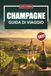 CHAMPAGNE CHAMPAGNE GUIDA DI VIAGGIO 2027