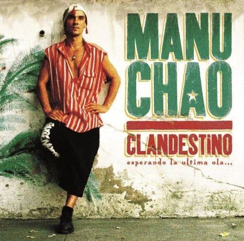 Manu Chao - Clandestino (Original Release In 1998) - March 2018 Release