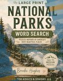 National Park Wordsearch: For Seniors, Adults, Teens, or Kids