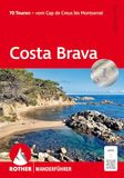 Costa Brava: 70 Touren - vom Cap de Creus bis Montserrat. Mit GPS-Tracks
