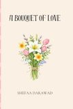 A Bouquet of Love