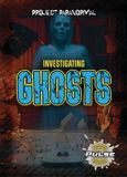 Investigating Libri GmbH Project Paranormal (Pulse)- Investigating Ghosts Hardcover