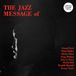 Sonic Rendezvous Byrd, Mobley, Silver, Watkins, La Porta, Ball, Marshall & Clarke - The Jazz Message Of (LP) (Coloured Vinyl)