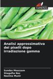 Analisi OmniScriptum SRL Analisi approssimativa dei piselli dopo irradiazione gamma
