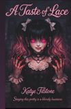 A Taste Of Lace: 'Staying this pretty is a bloody business'