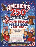 America's 250th Anniversary Word Search Puzzle Book for Kids