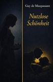 Literarisches Gold / Nutzlose Schönheit: und andere Novellen: 23 9783565359592