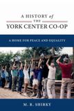 A Simple Scribes Publishing Co. A History of the York Center Co-op