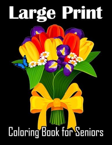 Large Print Coloring Book for Seniors: 30 Relaxing Designs