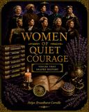 Women of Quiet Courage: Voices That Shaped History