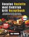 Cecotec Raclette med Elektrisk Grill Rezeptbuch