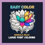 EASY COLOR: LARGE PRINT COLORING - MANDALA RELAX