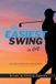 The Easiest Swing The Easiest Swing in Golf Paperback
