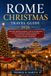 ROME CHRISTMAS TRAVEL GUIDE 2026