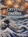 Crystal Dreams A Surreal Fantasy Art Book