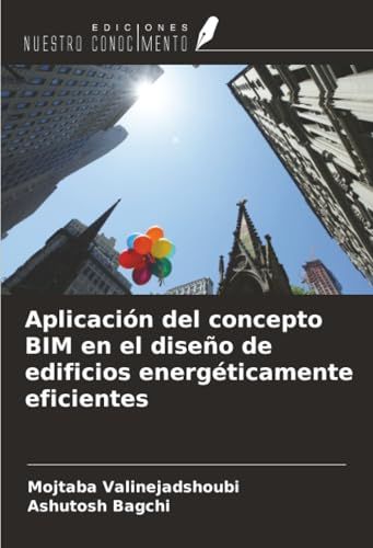 Aplicación OmniScriptum SRL Aplicación del concepto BIM en el diseño de edificios energéticamente eficientes