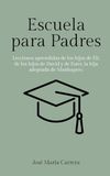 ESCUELA PARA PADRES: Lecciones aprendidas de los hijos de Elí, los hijos de David y de Ester, la hija adoptada de Mardoqueo