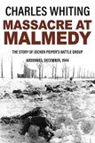 Massacre Pen & Sword Books Forgotten Aspects of World War Two- Massacre at Malmedy Paperback