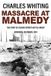 Massacre Pen & Sword Books Forgotten Aspects of World War Two- Massacre at Malmedy Paperback