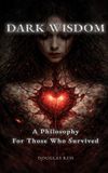Dark Independently Published Dark Wisdom Paperback