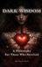 Dark Independently Published Dark Wisdom Paperback