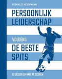Persoonlijk Bol Persoonlijk leiderschap volgens de beste spits: 91 lessen om mee te scoren