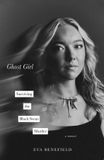 Ghost Gallery Ghost Girl Hardcover