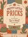 Pretty Little Pricks: A Folk-Art Coloring Book