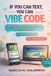 If Rebecca M. Stallworth If You Can Text, You Can Vibe Code: Build Real Apps Just by Talking to AI—No Tech Skills Required Paperback