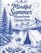 Mindful Summer Monochrome Coloring Book