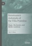 Renaissance Palgrave Macmillan Renaissance Automata of the Villa Pratolino