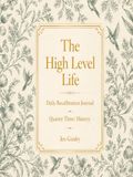 The High Level Life Recalibration Journal - Q3