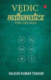 Vedic Rupa Publications India Pvt. Ltd Vedic Mathematics for Children Paperback